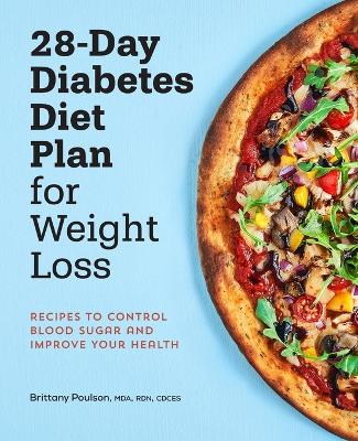 28-Day Diabetes Diet Plan for Weight Loss book