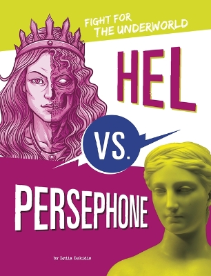 Hel vs. Persephone: Fight for the Underworld by Lydia Lukidis