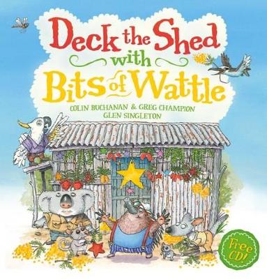 Deck the Shed with Bits of Wattle + CD book