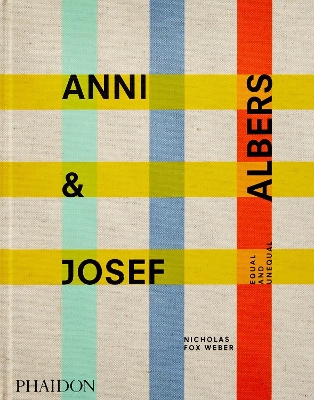 Anni & Josef Albers: Equal and Unequal book