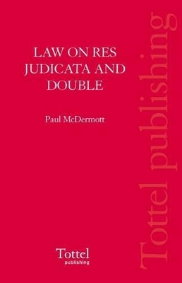 The Law on Res Judicata and Double Jeopardy book