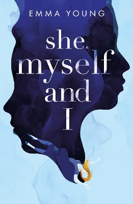 She, Myself and I by Emma Young
