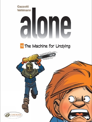 Alone Vol. 10: The Machine for Undying book