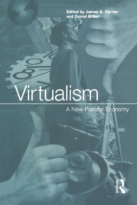 Virtualism by James G. Carrier