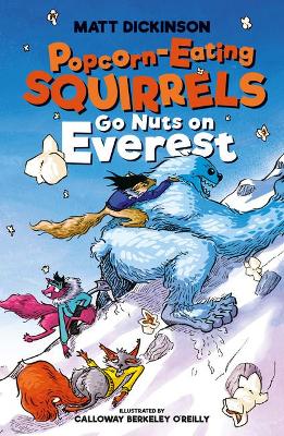 Popcorn-Eating Squirrels Go Nuts on Everest book