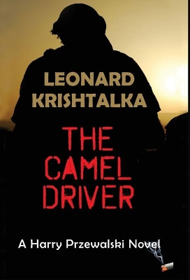 The Camel Driver by Leonard Krishtalka