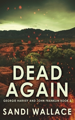 Dead Again by Sandi Wallace