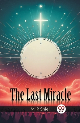 The Last Miracle book