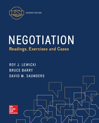 Negotiation: Readings, Exercises, and Cases book