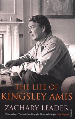 The Life of Kingsley Amis by Zachary Leader