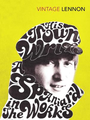 In His Own Write & a Spaniard in the Works by John Lennon