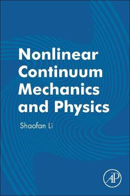 Nonlinear Continuum Mechanics and Physics book