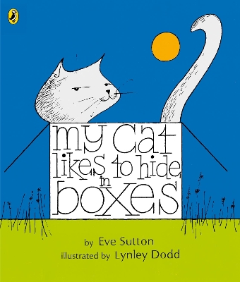 My Cat Likes to Hide in Boxes by Eve Sutton
