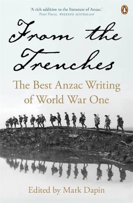 From The Trenches: The Best Anzac Writing Of World War One book