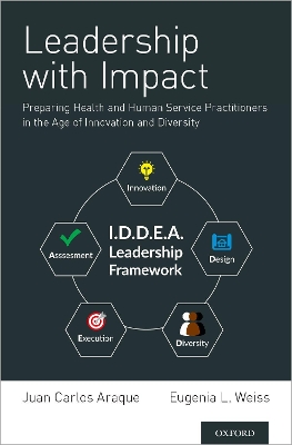 Leadership with Impact: Preparing Health and Human Service Practitioners in the Age of Innovation and Diversity book