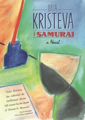 The Samurai: A Novel by Julia Kristeva