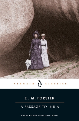 A A Passage to India by E.M. Forster