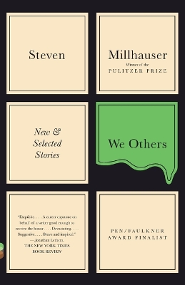 We Others by Steven Millhauser