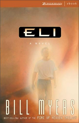 Eli by Bill Myers