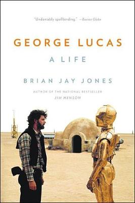 George Lucas by Brian Jay Jones