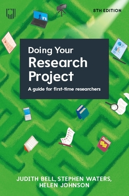 Doing Your Research Project: A Guide for First-time Researchers 8e book