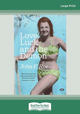 Love, Luck and the Demon by John F. Roe