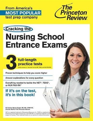 Cracking The Nursing School Entrance Exams by Princeton Review