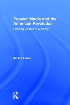 Popular Media and the American Revolution book