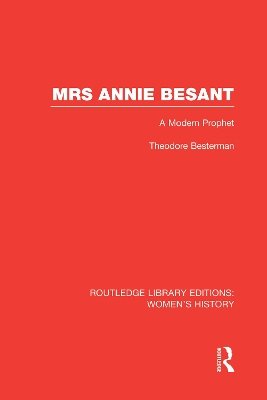 Mrs Annie Besant by Theodore Besterman