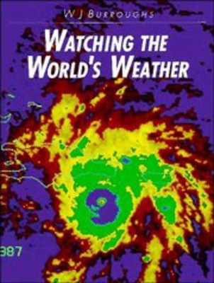 Watching the World's Weather by William James Burroughs