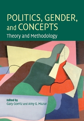 Politics, Gender, and Concepts by Gary Goertz