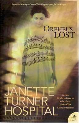 Orpheus Lost by Janette Turner Hospital