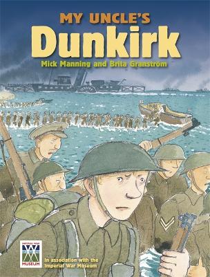 My Uncle's Dunkirk: My Uncle's Dunkirk book
