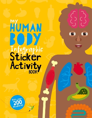My Human Body Infographic Sticker Activity Book book