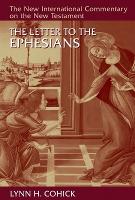 The Letter to the Ephesians by Lynn H Cohick