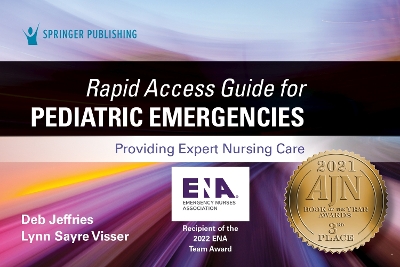 Rapid Access Guide for Pediatric Emergencies: Providing Expert Nursing Care by Deb Jeffries