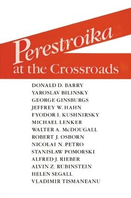 Perestroika at the Crossroads by Alfred J. Rieber