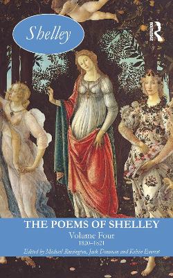 The Poems of Shelley: Volume Four: 1820-1821 by Michael Rossington