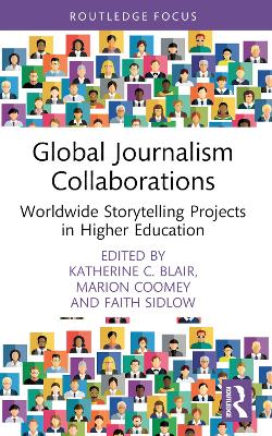 Global Journalism Collaborations: Worldwide Storytelling Projects in Higher Education book