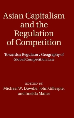 Asian Capitalism and the Regulation of Competition book