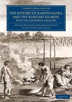 The History of Kamtschatka, and the Kurilski Islands, with the Countries Adjacent book
