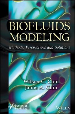 Biofluids Modeling: Methods, Perspectives, and Solutions book