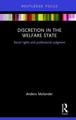 Discretion in the Welfare State by Anders Molander