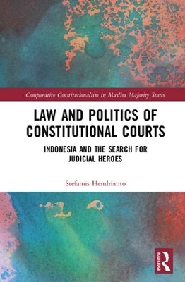 Law and Politics of Constitutional Courts book