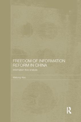 Freedom of Information Reform in China by Weibing Xiao