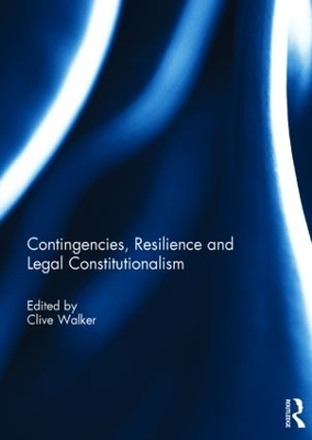 Contingencies, Resilience and Legal Constitutionalism book
