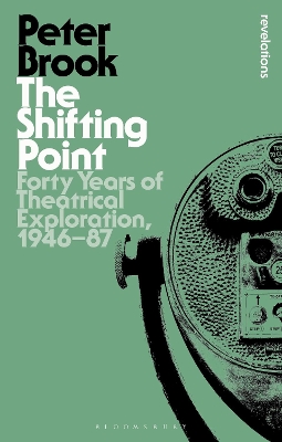 The Shifting Point: Forty Years of Theatrical Exploration, 1946–87 book
