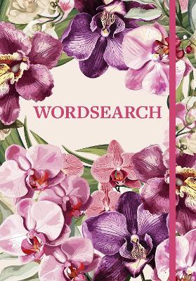 Wordsearch: Over 200 Puzzles by Eric Saunders