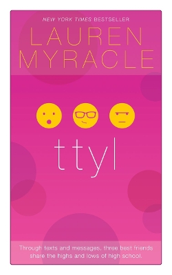 ttyl - 10th Anniversary Edition by Lauren Myracle