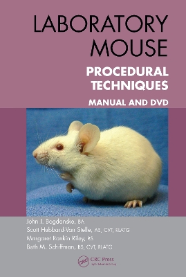 Laboratory Mouse Procedural Techniques: Manual and DVD book